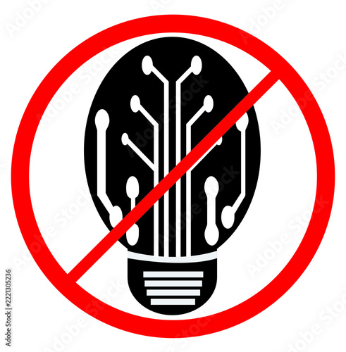 Prohibition sign with circuit light bulb concept of power outage or no innovation. Red Prohibition Sign Over Smart Light Bulb and Electronic Circuit Symbol