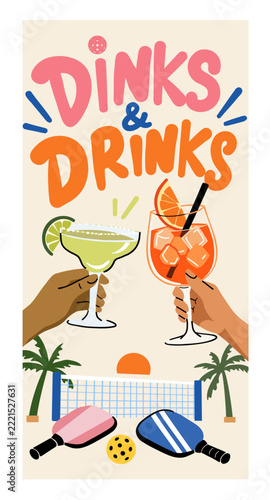 Retro poster illustration with Dinks and Drinks lettering, toasting cocktail glasses, pickleball paddles, and court net at tropical sunset for summer sports party and social club flyers