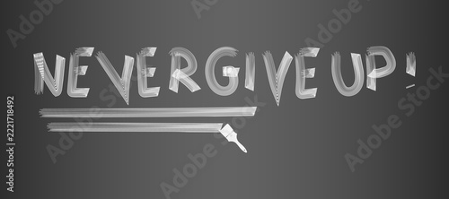 Never give up lettering with paint roller illustration on gray background
