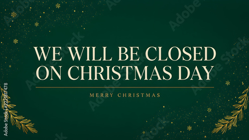We will be closed on Christmas day card or background or banner. vector illustration restaurant poster, created with generative ai	