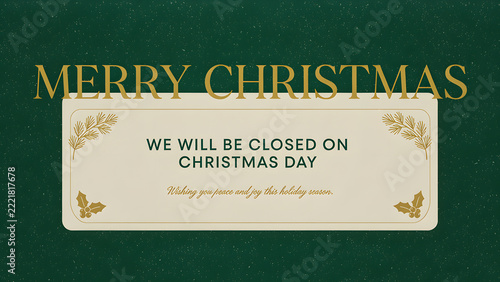 We will be closed on Christmas day card or background or banner. vector illustration restaurant poster, created with generative ai	