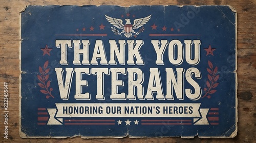 Vintage style sign reading thank you veterans honoring our nation's heroes