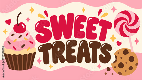 A colorful digital illustration features a cupcake, lollipop, and bitten chocolate chip cookie surrounding the words 