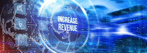 Increase revenue concept. Business, Technology, Internet and network concept. 3d illustration