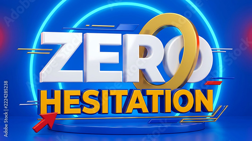 Promotional advertisement for zero hesitation with glowing neon circle on a blue background
