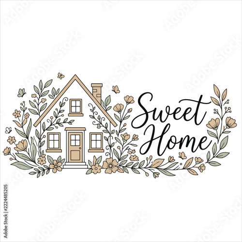 Sweet Home Floral House Vector Illustration - Cozy Line Art Cottage with Flowers and Calligraphy Lettering Isolated on White Background