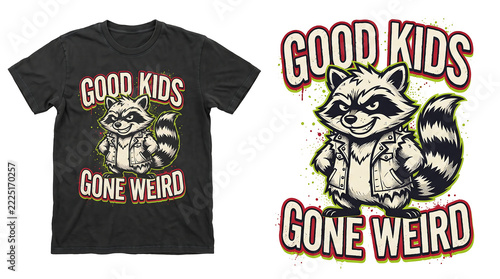 Rebellious Cartoon Raccoon with Punk Typography Good Kids Gone Weird Streetwear T-Shirt Design