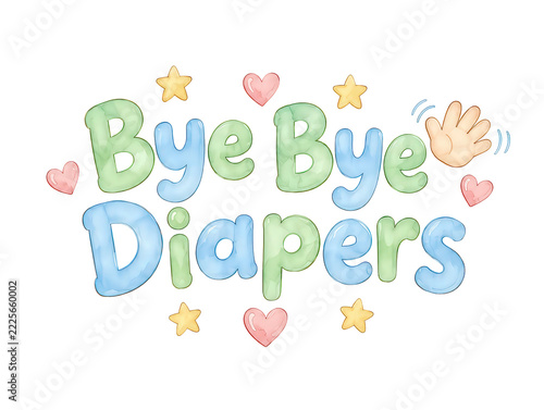 Bye Bye Diapers lettering, watercolor potty training text clipart, transparent background PNG