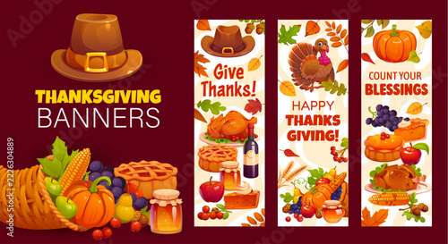 Happy Thanksgiving Day banners. Vector autumn holiday festive vertical cards with seasonal leaves, greetings, Turkey and pilgrim hat, pumpkins, cornucopia, pie, grapes, apples, wine and harvest food