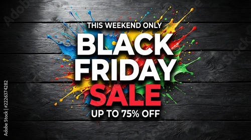 Black friday sale advertisement with colorful paint splatter background