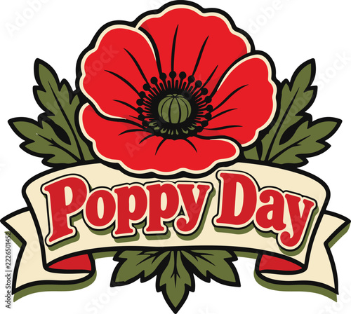 Poppy-Day Red Poppy Flower Emblem Illustration with Red Lettering on Cream Ribbon Banner and Olive Green Leaves for Remembrance Designs