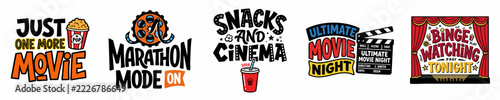 Fotografie Collection of five movie night and binge-watching themed graphic designs with hand-lettered quotes, popcorn, film reel, and cinema-related icons on white