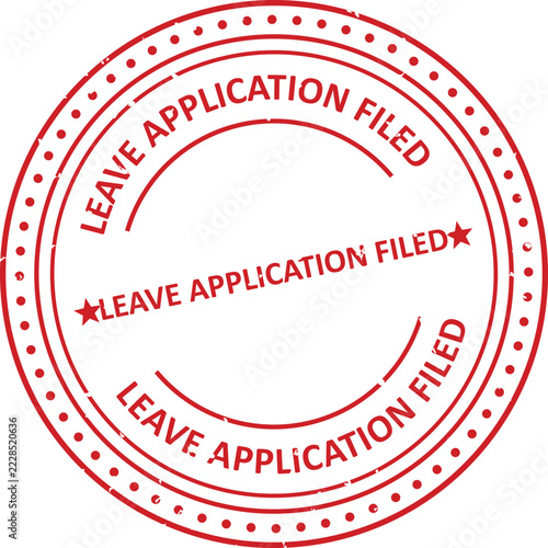 Red rubber stamp with the text leave application filed inside a circular border with dots, isolated on a white background, grunge texture