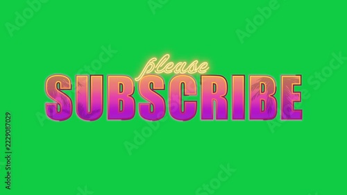 Please Subscribe Stream Alert 80s on Green Screen Background