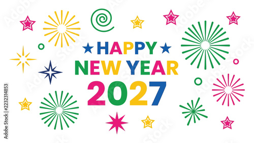 Happy new year 2027 colorful celebration fireworks design