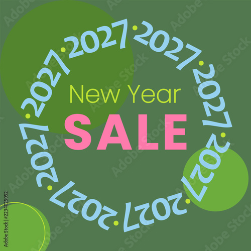 Sale banner for New Year 2027 with a circular date frame and pink lettering on green abstract forms. Vector illustration for winter retail promotions, online shop adverts or festive marketing designs.