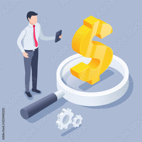 isometric vector image on a gray background, businessman with  smartphone stands next to a magnifying glass and a large dollar sign, searching for money