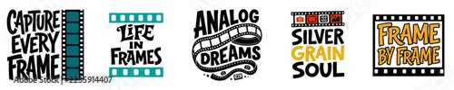 Fotografie Collection of hand-lettered vintage photography quotes and logos featuring film strip elements and phrases like Capture Every Frame and Analog Dreams